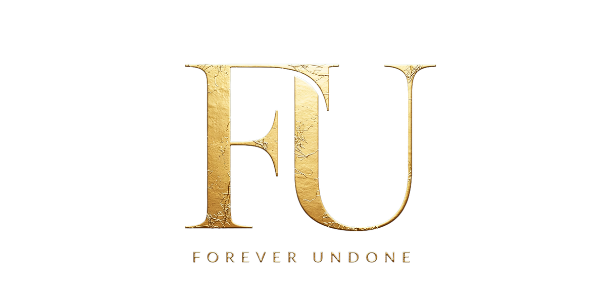 FOREVER UNDONE